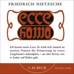 Friedrich Nietzsche: Ecce homo: Wie man wird, was man ist