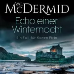 Val McDermid, Doris Styron - Übersetzer: Echo einer Winternacht: Ein Fall für Karen Pirie 1