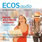 Covadonga Jiménez: ECOS Audio - Buscar alojamiento en verano. 8/2016: Spanisch lernen Audio - Unterkunft suchen im Sommer