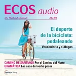 Covadonga Jiménez: ECOS Audio - El deporte de la bicicleta: pedaleando. 7/2015: Spanisch lernen Audio - Radsport: In die Pedale treten