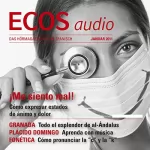 Covadonga Jiménez: ECOS audio - Me siento mal! 1/2011: Spanisch lernen Audio - Redewendungen