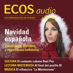Covadonga Jiménez: ECOS Audio - Navidad española. 12/2012: Spanisch lernen Audio - Weihnachten in Spanien