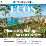 N.N.: Ecos Audio - Picasso y Málaga. 9/2023: Spanisch lernen Audio - Picasso und Malaga