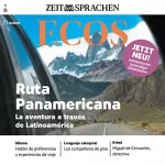 div.: Ecos Audio - Ruta Panamericana. 1/2022: Spanisch lernen Audio - Die Panamericana
