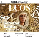 Ignacio Rodriguez-Mancheño: Ecos Audio - Semana santa ...no tan santa. 5/2022: Spanisch lernen Audio - Die nicht ganz so heilige Osterwoche