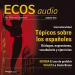 Covadonga Jiménez: ECOS Audio - Tópicos sobre los espanõles. 8/2014: Spanisch lernen Audio - Klischees über Spanier