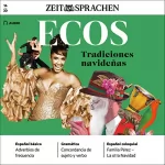 Covadonga Jiménez: Ecos Audio - Tradiciones navideñas. 14/2020: Spanisch lernen Audio - Weihnachtsbräuche
