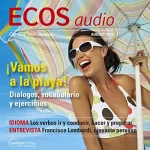 Covadonga Jiménez: ECOS Audio - Vamos a la playa. 8/2013: Spanisch lernen Audio - Geh