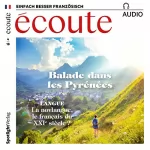 div.: Écoute Audio - Balade dans les Pyrénées. 4/2018: Französisch lernen Audio - Die Pyrenäen