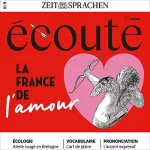 Jean-Paul Dumas-Grillet, Jean Stritmatter: Écoute Audio - La France de l’amour. 1/2023: Französisch lernen Audio - Das Frankreich der Liebe