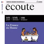 div.: Écoute Audio - La France zu Hause. 8/2020: Französisch lernen Audio - Frankreich zu Hause