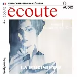 div.: Écoute Audio - La Parisienne. 1/2018: Französisch lernen Audio - Die Pariserin