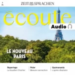 ZEIT SPRACHEN: Écoute Audio - Le nouveau Paris. 3/24: Französisch lernen Audio – Das neue Paris