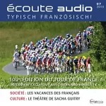 div.: Écoute Audio - Le Tour de France. 7/2013: Französisch lernen Audio - Tour de France