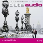 div.: Écoute Audio - Les ponts de Paris. 1/2013: Französisch lernen Audio - Die Brücken von Paris