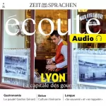 div.: Écoute Audio - Lyon – La capitale des gourmets. 2/24: Französisch lernen Audio – Lyon, Hauptstadt der Feinschmecker