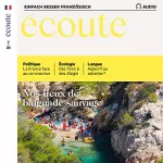 div.: Écoute Audio - Nos lieux de baignade sauvage. 7/2020: Französisch lernen Audio - Die besten Badeplätze