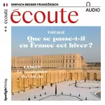 div.: Écoute Audio - Que se passe-t-il en France cet hiver? 12/2017: Französisch lernen Audio - Winter in Frankreich