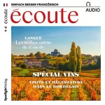 div.: Écoute Audio - Visite et dégustation dans le Bordelais. 10/2017: Französisch lernen Audio - Weinspecial