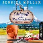 Jessica Müller: Edelweiß und Heckenschere: Hauptkommissar Hirschberg 3