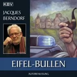 Jacques Berndorf: Eifel-Bullen: Eifel-Krimi - Ein Fall für Siggi Baumeister 21
