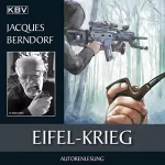Jacques Berndorf: Eifel-Krieg: Eifel-Krimi - Ein Fall für Siggi Baumeister 22