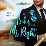 M. L. Busch: Ein Baby für Mr Right: Sweet Kiss 2