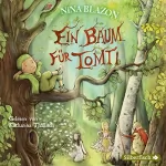 Nina Blazon: Ein Baum für Tomti: 