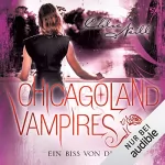 Chloe Neill: Ein Biss von dir: Chicagoland Vampires 13