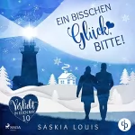 Saskia Louis: Ein bisschen Glück, bitte!: Verliebt in Eden Bay 10