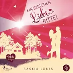 Saskia Louis: Ein bisschen Liebe, bitte!: Verliebt in Eden Bay 5