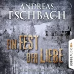 Andreas Eschbach: Ein Fest der Liebe: 