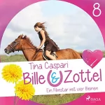 Tina Caspari: Ein Filmstar mit vier Beinen: Bille und Zottel 8