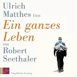 Robert Seethaler: Ein ganzes Leben: 