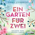 Emma Sternberg: Ein Garten für zwei: 