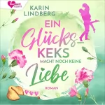 Karin Lindberg: Ein Glückskeks macht noch keine Liebe: 