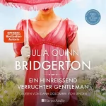 Julia Quinn: Ein hinreißend verruchter Gentleman: Bridgerton 6