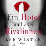 Lee Winter, Vanessa Tockner - Übersetzer: Ein Hotel und zwei Rivalinnen: 