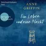 Anne Griffin: Ein Leben und eine Nacht: 