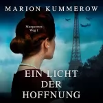 Marion Kummerow: Ein Licht der Hoffnung: Margaretes Weg 1