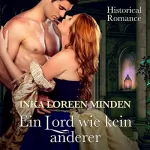 Inka Loreen Minden: Ein Lord wie kein anderer: Geheimnisvolle Lords 1