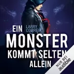 Larry Correia: Ein Monster kommt selten allein: Monster Hunter 3