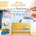 Jenny Colgan, Sonja Hagemann - Übersetzer: Ein neuer Sommer in der kleinen Bäckerei: Die kleine Bäckerei am Strandweg 4