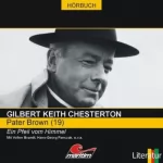 Gilbert Keith Chesterton: Ein Pfeil vom Himmel: Pater Brown 19