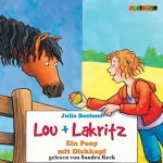 Julia Boehme: Ein Pony mit Dickkopf: Lou und Lakritz 1