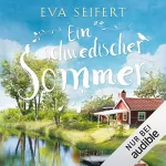 Eva Seifert: Ein schwedischer Sommer: 
