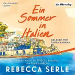 Rebecca Serle, Judith Schwaab - Übersetzer: Ein Sommer in Italien: 