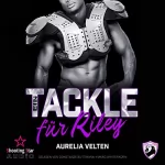 Aurelia Velten: Ein Tackle für Riley: San Antonio Lions 7