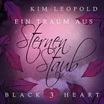 Kim Leopold: Ein Traum aus Sternenstaub: Black Heart 3