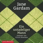 Jane Gardam: Ein untadeliger Mann: Edward Feathers 1